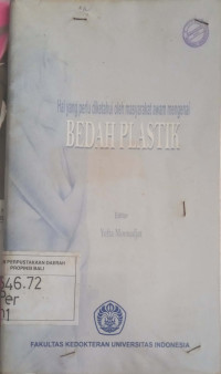 Hal yang perlu diketahui oleh masyarakat awam mengenai Bedah Plastik