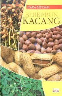 Cara mudah berkebun kacang