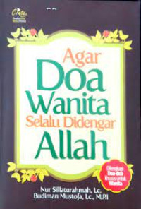 Agar Doa Wanita Selalu di Dengar Allah