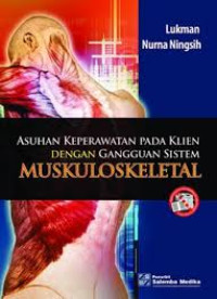 Asuhan Keperawatan Pada Klien Dengan Gangguan Sistem Muskuloskeletal