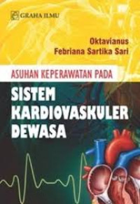 Asuhan Keperawatan pada Sistem Kardiovaskular Dewasa