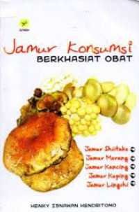 Jamur Konsumsi Berhasiat Obat