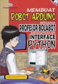 Membuat Robot Arduino bersama Propesor Bolabot Menggunakan Interface Python