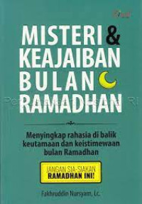 Misteri dan Keajaiban Bulan Ramadhan