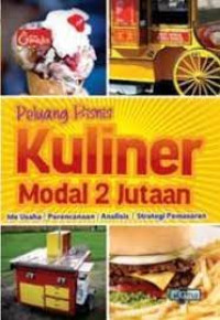 Peluang Bisnis Kuliner Modal 2 Jutaan, Ide Usaha, Perencanaan, Analisis dan Strategi Pemasaran