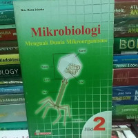 Mikrobiologi Menguak Dunia Mikroorganisme Jilid 2