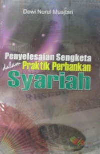 Penyelesaian Sengketa Perbankan Syariah