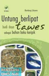 Untuk Berlipat Budi Daya Tawes Sebagai Bahan Baku Keripik