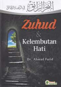 Zuhud dan Kelembutan Hati