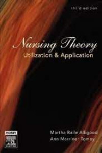 Nursing Theory utilization & Application