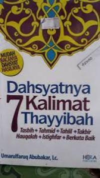 Dahsyatnya 7 Kalimat Thoibah