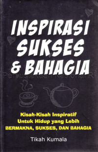 Inspirasi sukses & bahagia