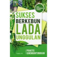 Sukses Berkebun Lada Unggulan