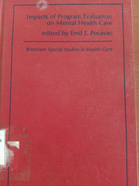 Impacts Of Program Evaluation On Mental Health Care