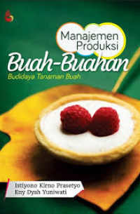 Manajemen Produksi Buah-Buahan