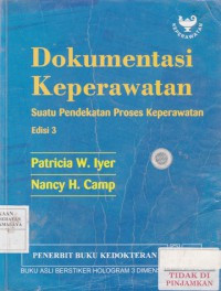 Dokumentasi Keperawatan Suatu Pendekatan Proses Keperawatan