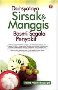 Dahsyatnya Sirsak & Manggis Basmi Segala Penyakit