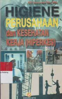 Higieneu Perusahaan dan Kesehatan Kerja (Hiperkes)