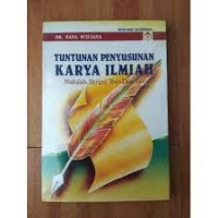 Tuntunan Penyusunan Karya Ilmiah Makalah-Skripsi-Tesis-Disertasi