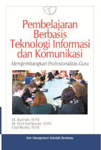 Pembelajaran Berbasis Teknologi Informatika Dan Komunikasi