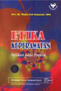 Etika keperawatan aplikasi pada praktek