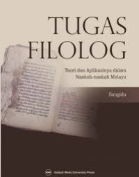 Tugas Filolog: Teori Dan Aplikasinya Dalan Naskah-Naskah Melayu