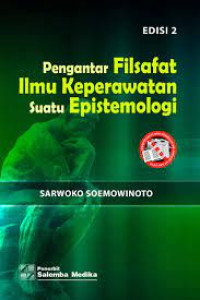 Pengantar filsafat ilmu keperawatan suatu epistemologi