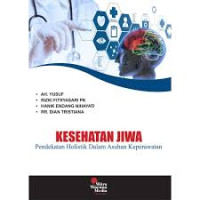 Kesehatan Jiwa Pendekatan Holistik Dalam Asuhan Keperawatan