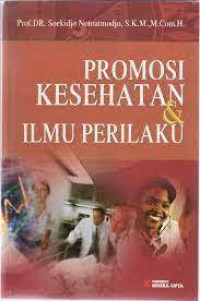 Promosi Kesehatan  & Ilmu Perilaku