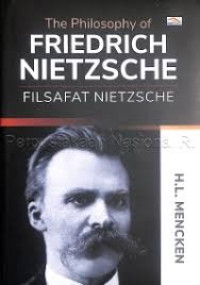 The Philosophy Of Nietzsche Filsafat Nietzsche