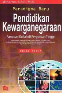 Paradigma Baru Pendidikan Kewarganegaraan Panduan Kuliah Di Perguruan Tinggi Edisi Kedua