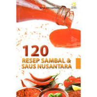 120 Resep Sambal Dan Saus Nusantara